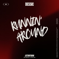 Runnin' Around - Single - Dessic