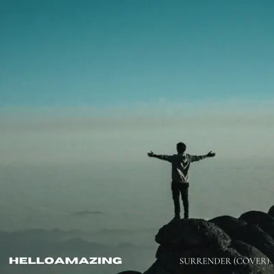 Hör dir „Surrender (Cover) [Cover] - Single“ von HelloAMAZING an