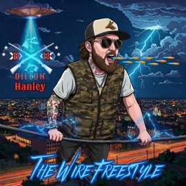 THE WIRE FREESTYLE Dillon Hanley