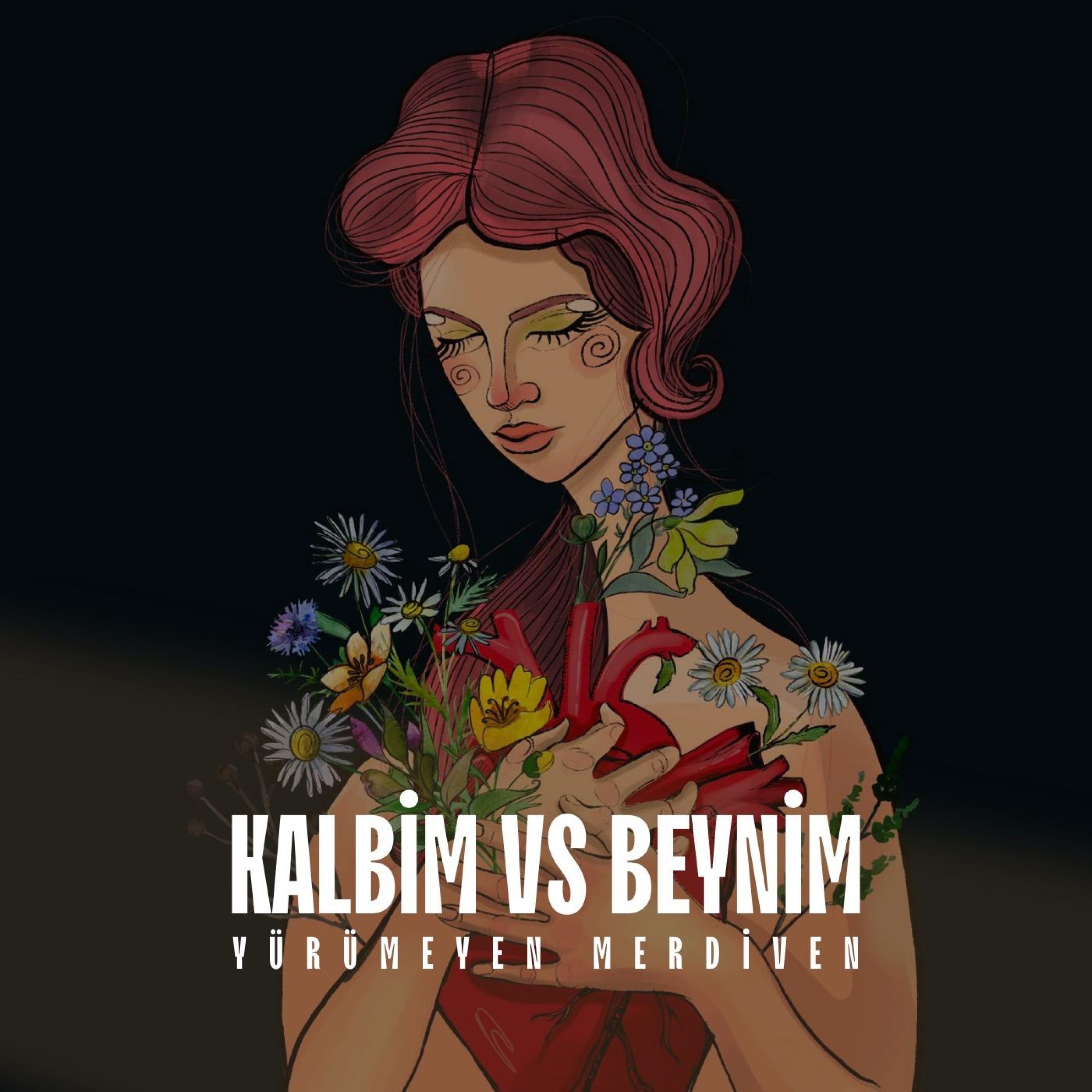 Kalbim Vs Beynim