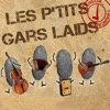 Les P'tits Gars Laids Escapade Allez !