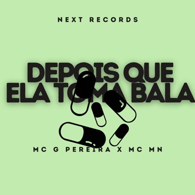 Depois Que Ela Toma Bala - Single