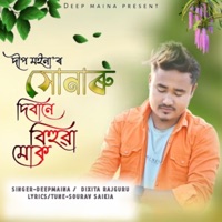 Dibane Bihuwa Muk (Zibon Nirag) - Single - Deep Maina, Zibon Nirag & Dikshita Rajguru