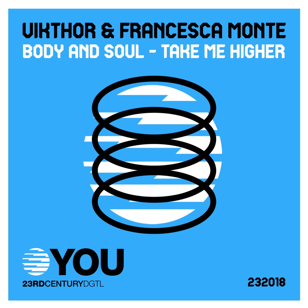 Обложка альбома «Body and Soul / Take Me Higher - Single» — Vikthor & Francesca Monte