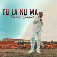 Tu la Ku ma - Single - Nadir Söğüt