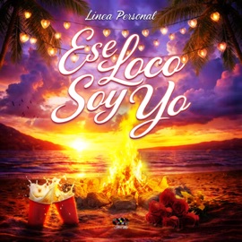 Ese Loco Soy Yo Linea Personal