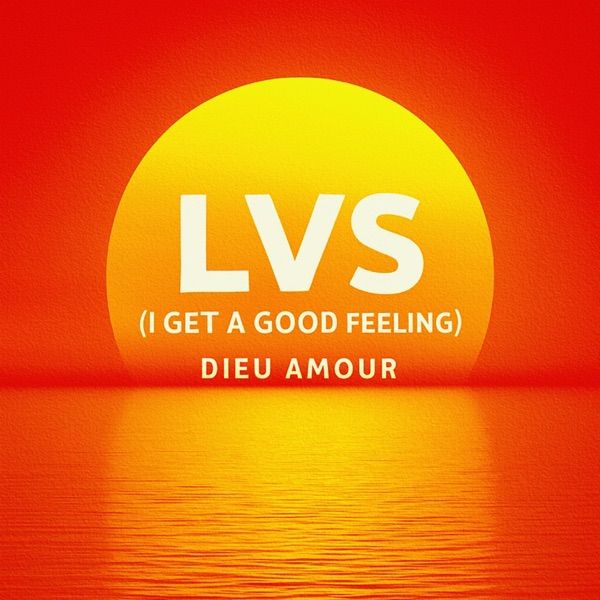 LVS (I Get A Good Feeling)
