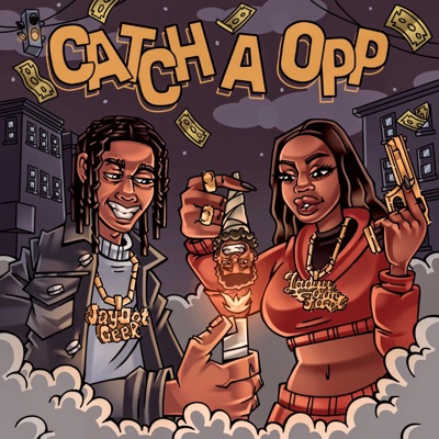 Catch A Opp (feat. Jaydot Geek) - Single