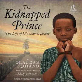 The Kidnapped Prince : The Life of Olaudah Equiano