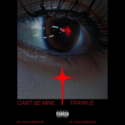 CAN'T BE MINE - Single
