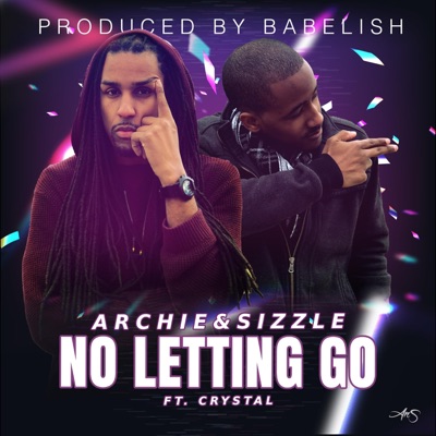 No Letting Go (feat. Crystal & Babel-ish) - Single