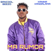 Ma Rumor (feat. Kanina Kandalama) - Single - Sancool Beezo