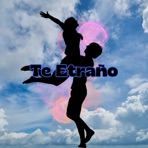Te Extraño - Single