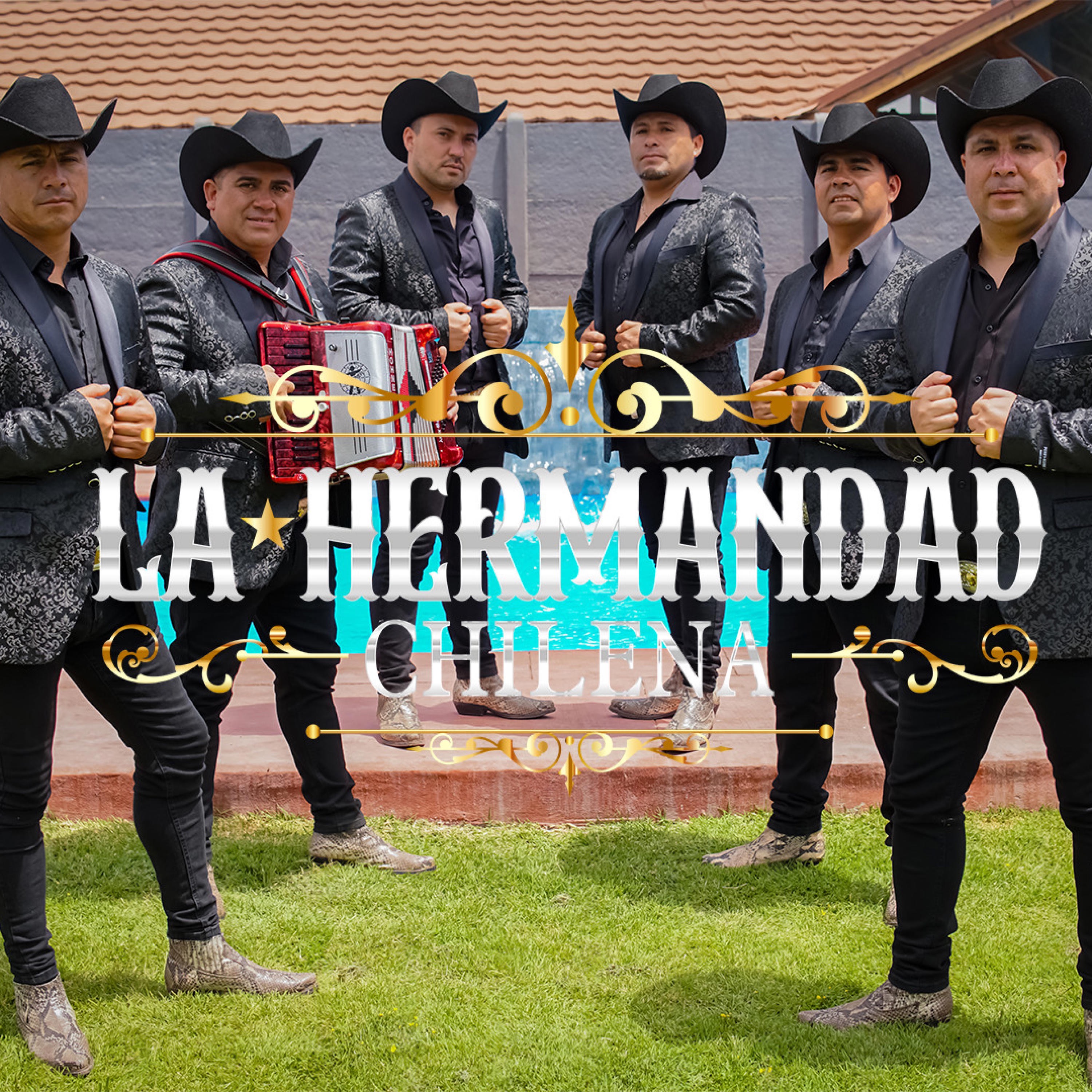 LA HERMANDAD CHILENA - VUELVE AMOR