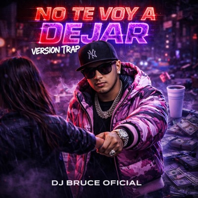 No Te Voy A Dejar (Version Trap) - Single