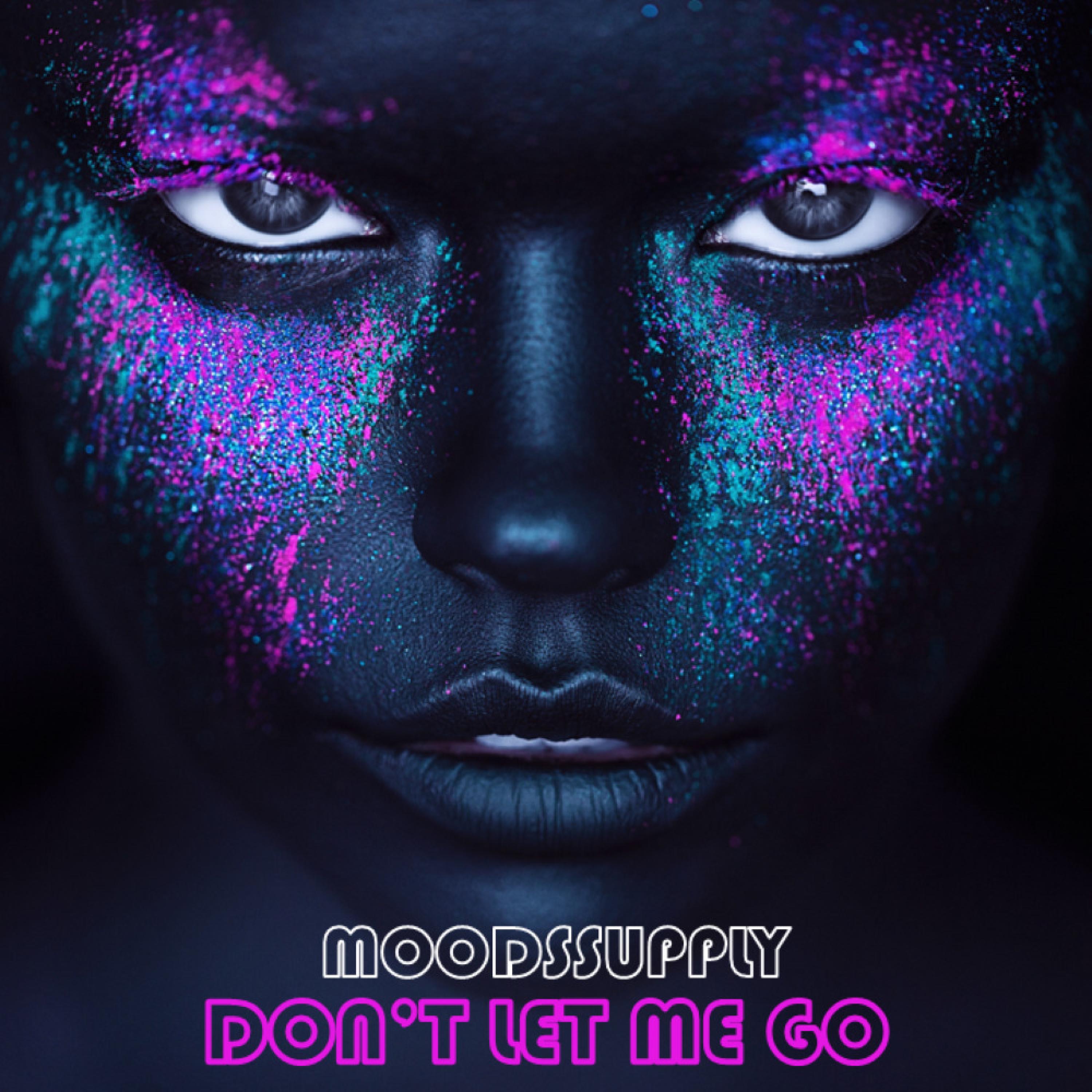 Don't Let Me Go - Single