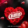 Los De La Kuadra - Quiéreme Como Te Quiero