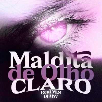 Maldita de Olho Claro - Single