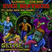 Grime (feat. Seuss Mace & Nasaan) - Single - King Gordy & Illtemper
