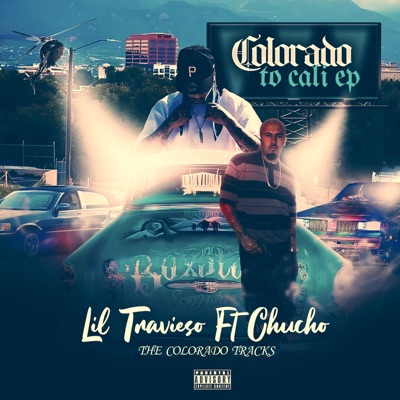 Colorado to cali EP  (feat. Chucho) [The Colorado Tracks]