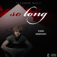 So Long - Single - Peckk & Y4ng Hispanic