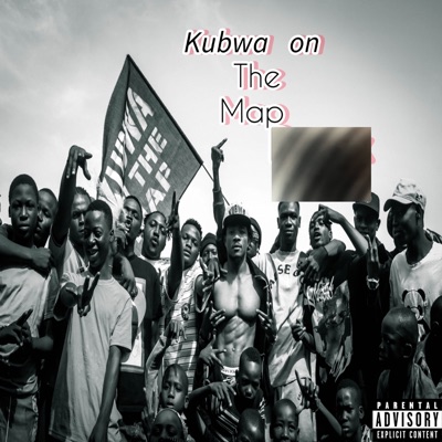 Kubwa on the Map (Remix) [feat. Ewheelz, Gunzz, Magmoosir, Quest tha rapper, Slik E, Lolly zondy, Sunny Bee & Full Street] - EP