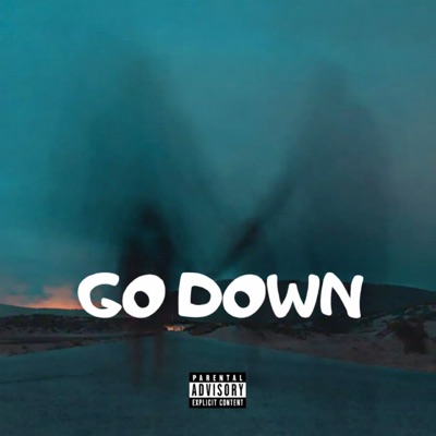 Go Down - Single