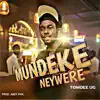 Tomdee Ug - Mundeke Nenywere