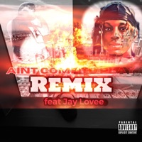 Ain't Come To Play (Pt 2) (feat. Young Zim) - Single - Jay Lovee