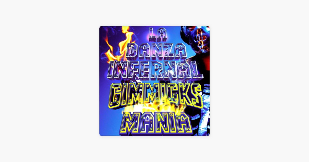 La Danza Infernal - Single - Album by Gimmicks Mania - Apple Music