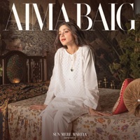 Sun Mere Mahiya - Single - Aima Baig & Rahill Mirza