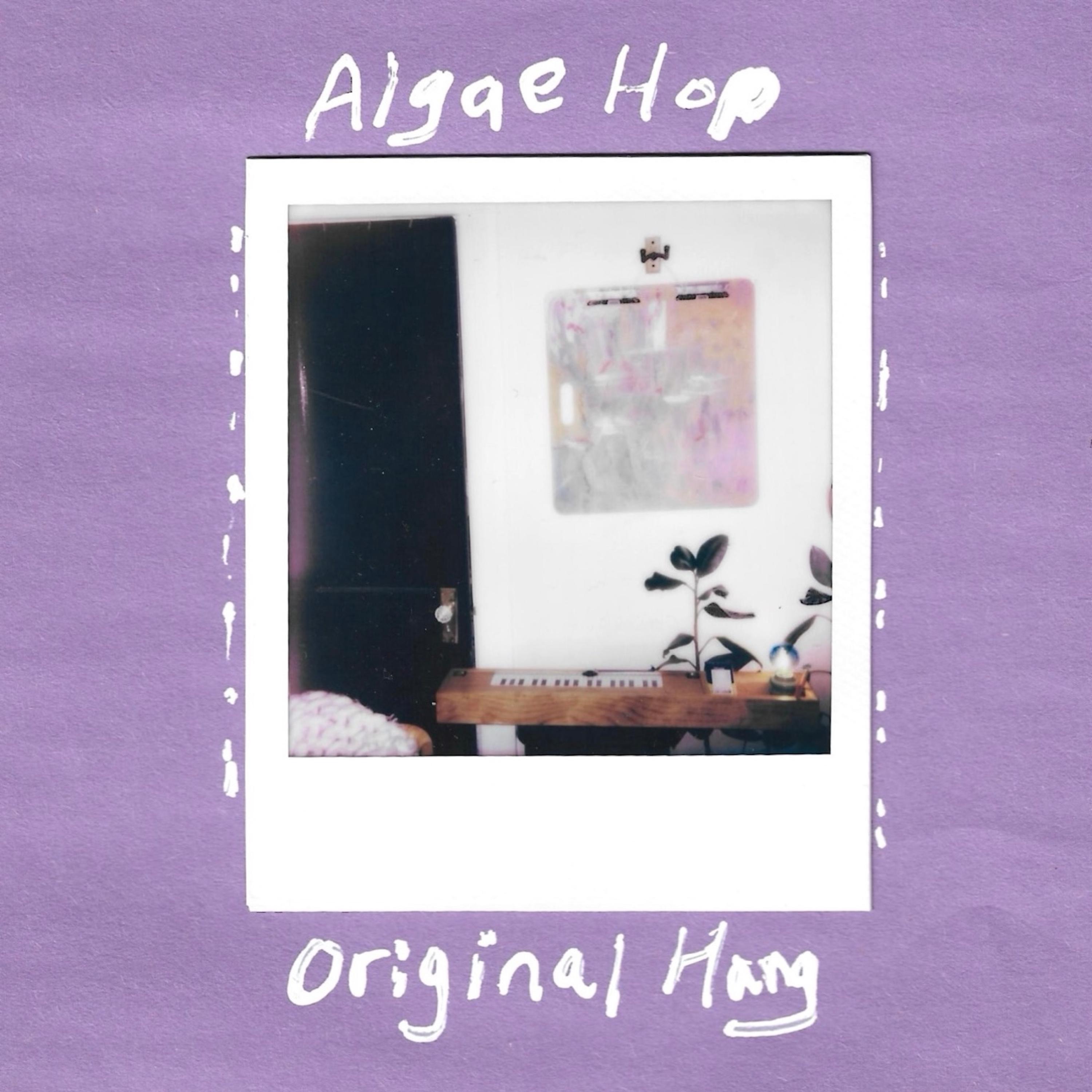 Algae Hop + Original Hang - Single