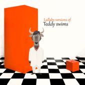 Lullaby Versions of Teddy Swims - EP