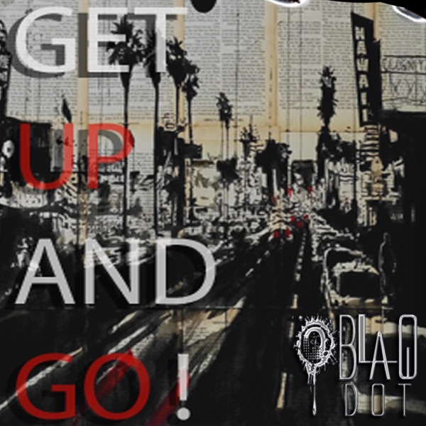 Get Up and Go!