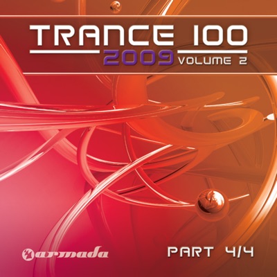 Trance 100 - 2009, Vol. 2 (Pt. 4 of 4)