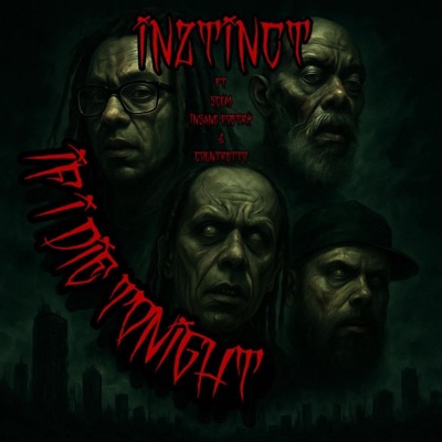 If I Die Tonight (feat. Scum, Insane Poetry & Countretto) - Single