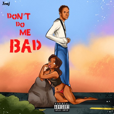 Don’t Do Me Bad - Single