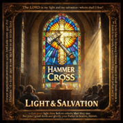 Light & Salvation - Hammer to the Cross