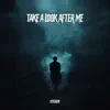 Take a Look After Me...