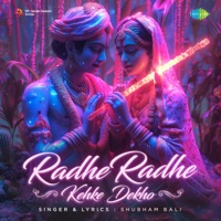 Radhe Radhe Kehke Dekho - Single - Shubham Bali
