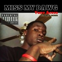 Miss My Dawg (feat. Mr Nicewordz) [SLOWED DOWN] - Single - Yunv aceso