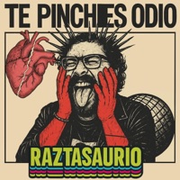 Te Pinches Odio - Single - Raztasaurio