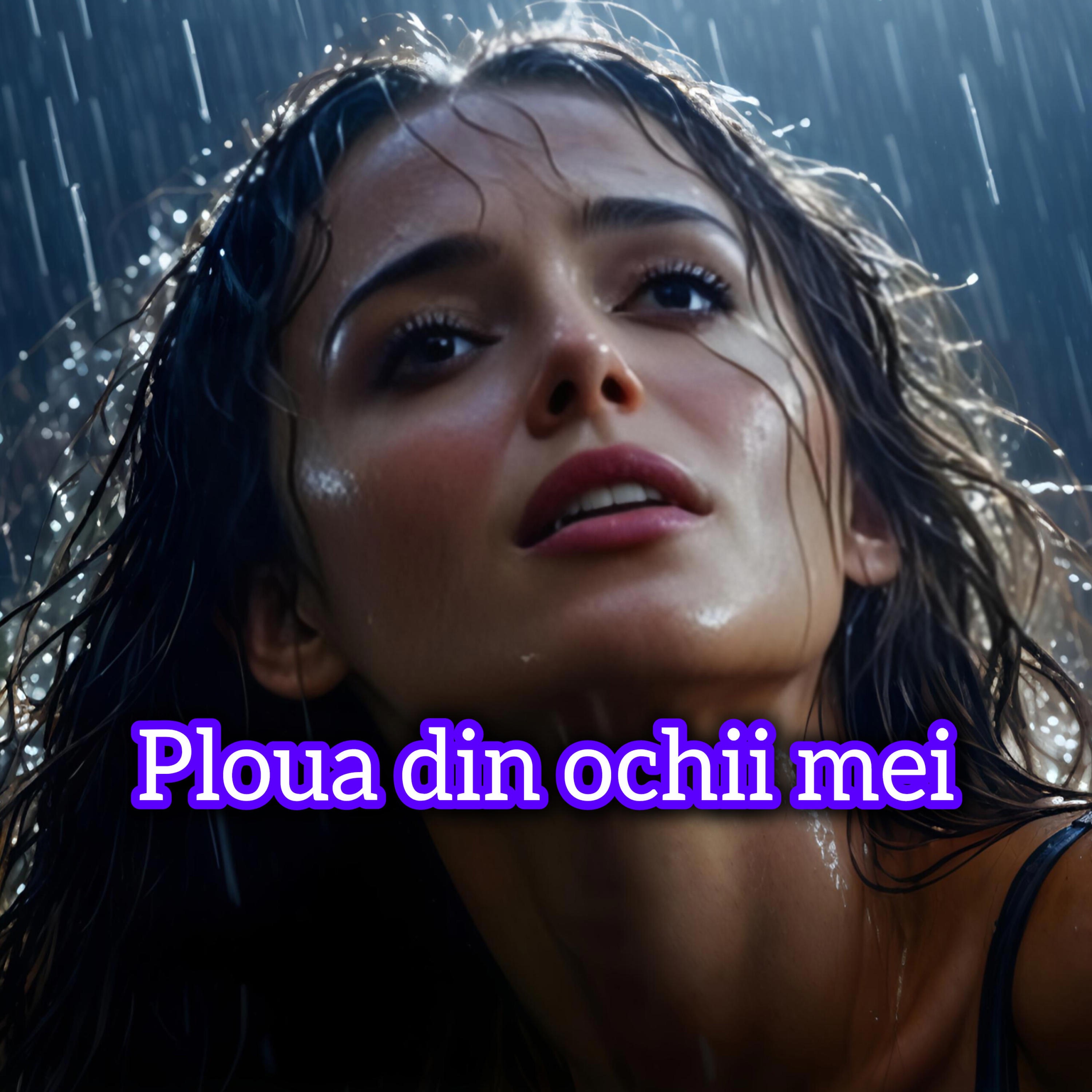 Ploua din ochii mei - Single