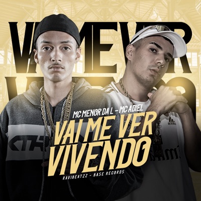 Vai Me Ver Vivendo - Single