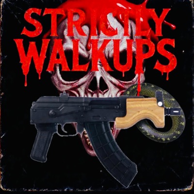 Strictly WalkUps (feat. PopstarJodie, Dee$tacc$ & R2banks) - Single