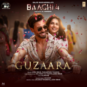 Guzaara (From "Baaghi 4")