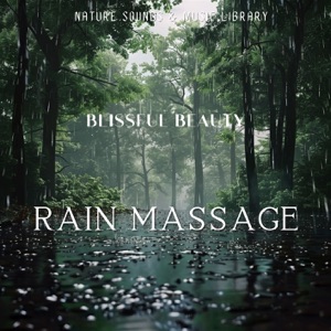 Rain Massage - Blissful Beauty