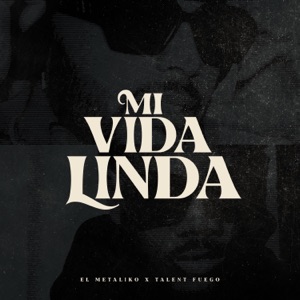 Mi Vida Linda
