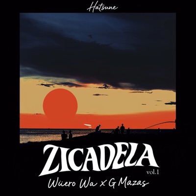 ZICADELA VOL. 1 - EP