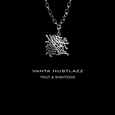 VAHTA HUSTLAZZ - Single
